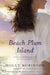 Beach Plum Island by Holly Robinson