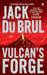 Vulcan's Forge: A Suspense Thriller by Jack Du Brul