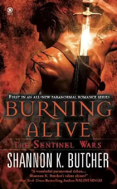 Burning Alive: The Sentinel Wars by Shannon K. Butcher