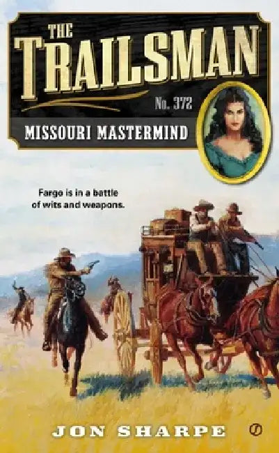 The Trailsman #372: Missouri Mastermind by Jon Sharpe