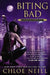 Biting Bad by Chloe Neill