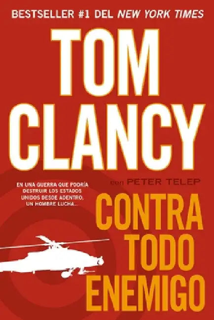 Contra todo enemigo by Clancy, Tom