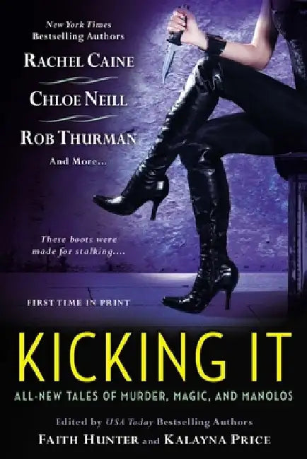 Kicking It by Faith Hunter