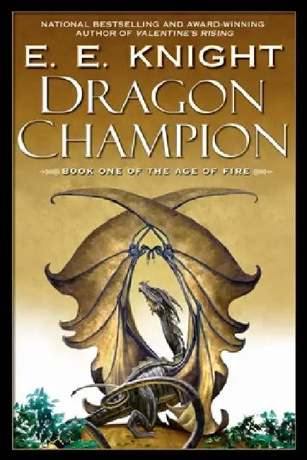 Dragon Champion by E. E. Knight
