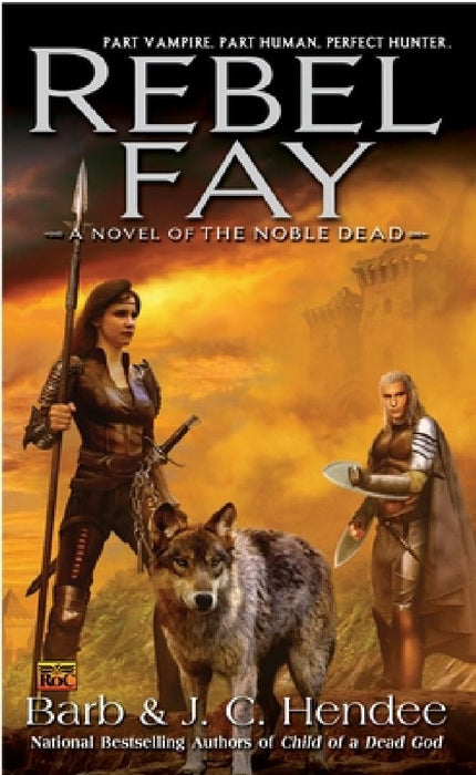Rebel Fay by Barb Hendee