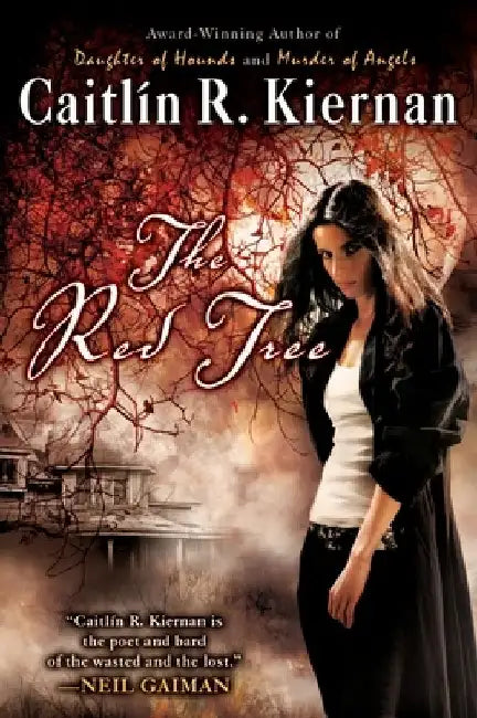 The Red Tree by Caitlin R. Kiernan