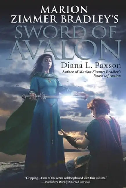 Marion Zimmer Bradley's Sword of Avalon by Diana L. Paxson