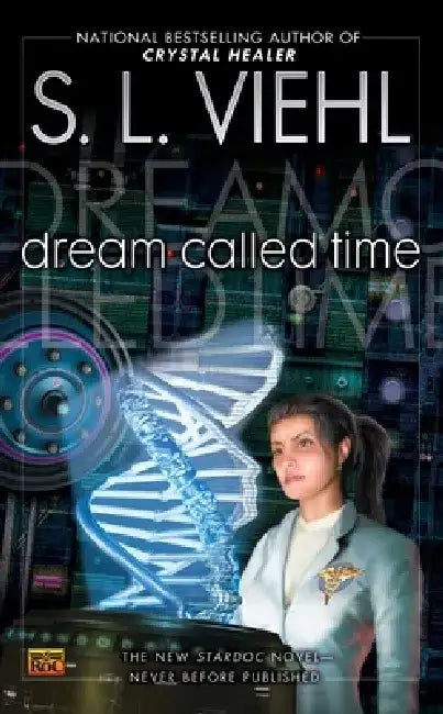Dream Called Time by S. L. Viehl