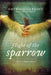 Flight of the Sparrow: A Novel of Early America by Amy Belding Brown