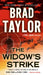 The Widow's Strike by Brad Taylor