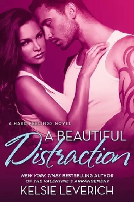 A Beautiful Distraction by Kelsie Leverich