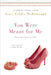 You Were Meant for Me by Yona Zeldis McDonough