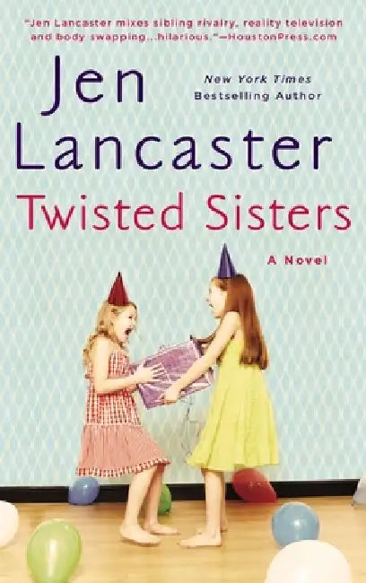 Twisted Sisters by Jen Lancaster