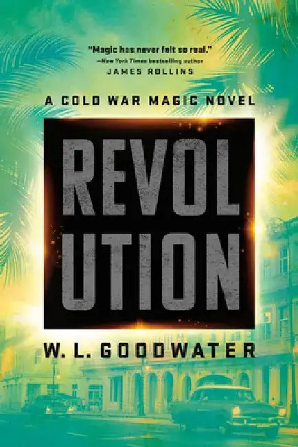 Revolution by W. L. Goodwater