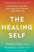 The Healing Self: A Revolutionary New Plan to Supercharge Your Immunity and Stay Well for Life by Deepak Chopra