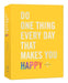 Do One Thing Every Day That Makes You Happy: A Journal by Robie Rogge
