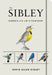The Sibley Birder's Life List and Field Diary by David Allen Sibley