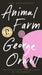 Animal Farm by George Orwell