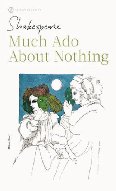 Much ADO about Nothing by William Shakespeare