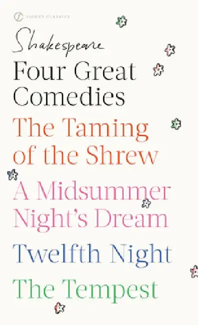Four Great Comedies: The Taming of the Shrew/A Midsummer Night's Dream/Twelfth Night/The Tempest by William Shakespeare