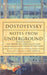 Notes from Underground by Fyodor Dostoyevsky