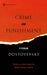 Crime and Punishment by Fyodor Dostoyevsky