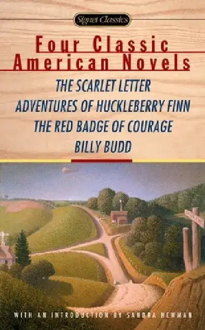 Four Classic American Novels: The Scarlet Letter, Adventures of Huckleberry Finnthe Red Badge of Courage, Billy Budd by Nathaniel Hawthorne