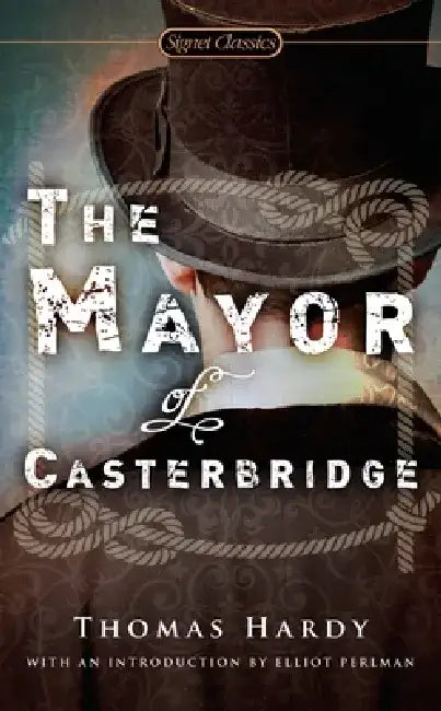 The Mayor of Casterbridge by Thomas Hardy