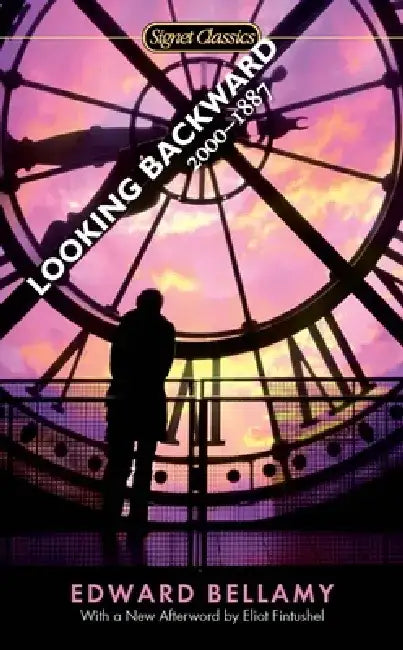 Looking Backward: 2000-1887 by Edward Bellamy