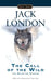 The Call of the Wild and Selected Stories by Jack London