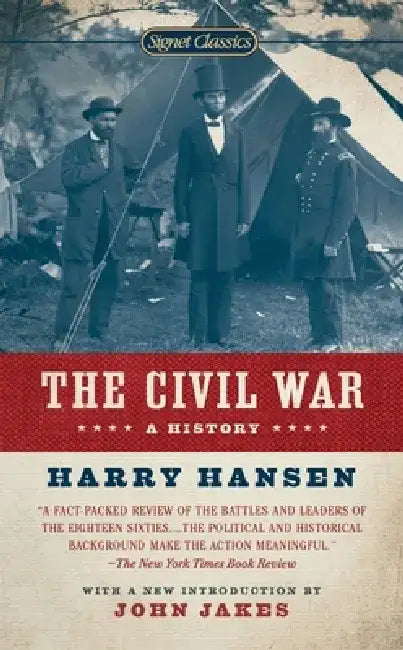 The Civil War: A History by Harry Hansen