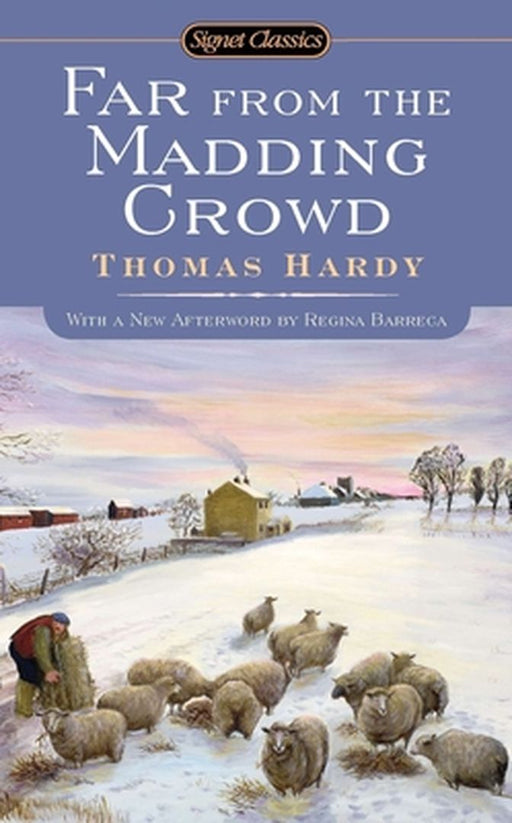 Far from the Madding Crowd by Thomas Hardy