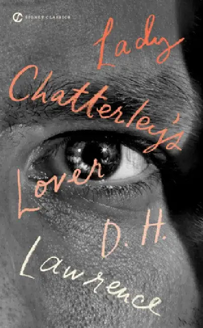 Lady Chatterley's Lover by D. H. Lawrence