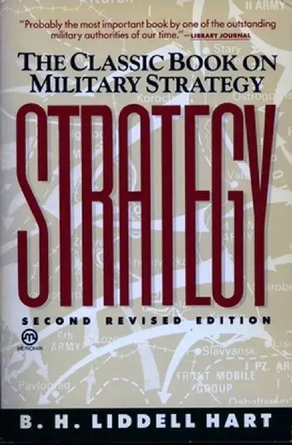 Strategy: Second Revised Edition by Hart B. H. Liddell