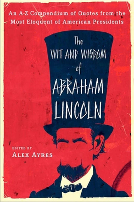 Wit And Wisdom Of Abraham Lincoln by No Author