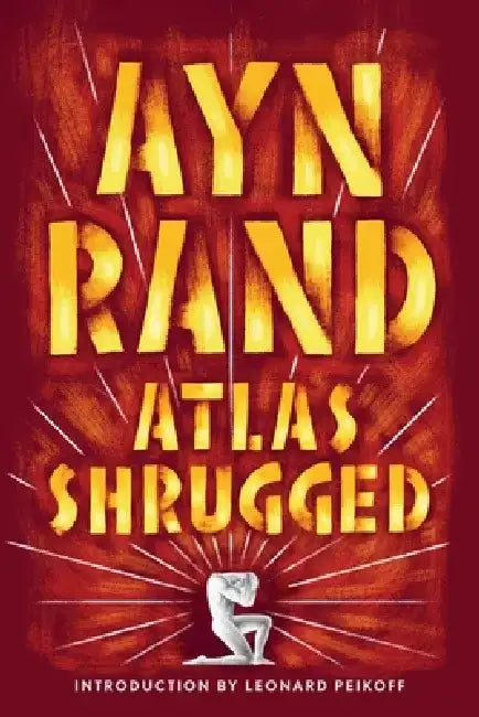 Atlas Shrugged by Ayn Rand