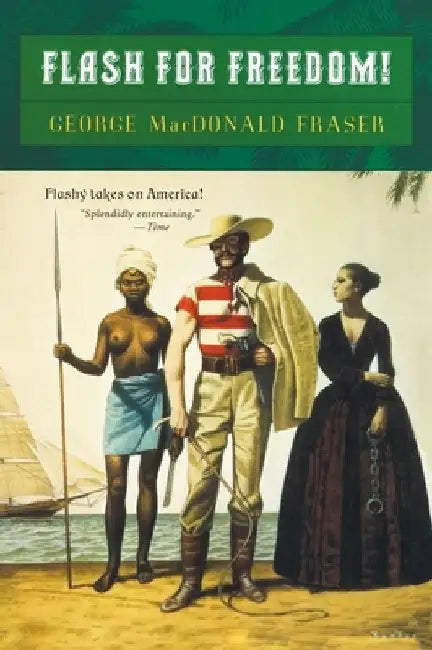 Flash for Freedom! by George MacDonald Fraser