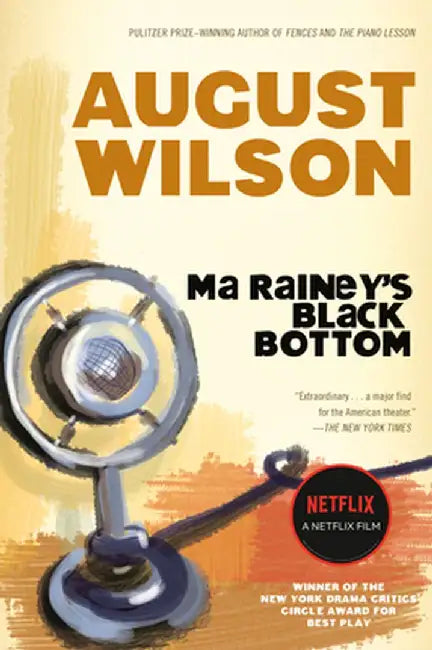 Ma Rainey's Black Bottom: A Play by August Wilson