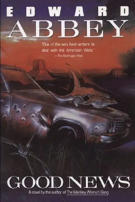 Good News by Edward Abbey