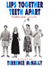 Lips Together, Teeth Apart: A Play by Terrence McNally