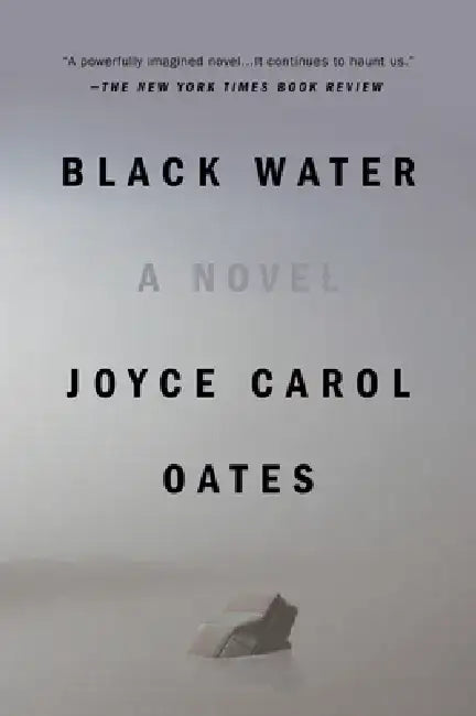 Black Water by Joyce Carol Oates