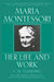 Maria Montessori: E.M. Standing with a New Introduction by Lee Havis by E. M. Standing
