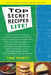 Top Secrets Recipes-Lite!: Creating Reduced-Fat Kitchen Clones of America's Favorite Brand-Name Foods by Todd Wilbur