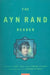 Ayn Rand Reader by Ayn Rand
