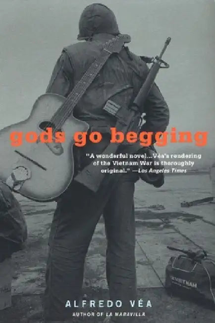 Gods Go Begging by Alfredo Vea