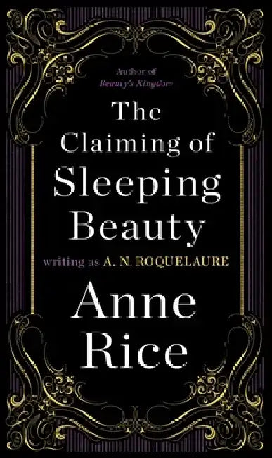 The Claiming of Sleeping Beauty by A. N. Roquelaure