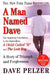 A Man Named Dave: A Story of Triumph and Forgiveness by Dave Pelzer