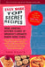 Even More Top Secret Recipes: More Amazing Kitchen Clones of America's Favorite Brand-Name Foods by Todd Wilbur
