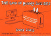 The Book of Bunny Suicides: Little Fluffy Rabbits Who Just Don't Want to Live Anymore by Andy Riley