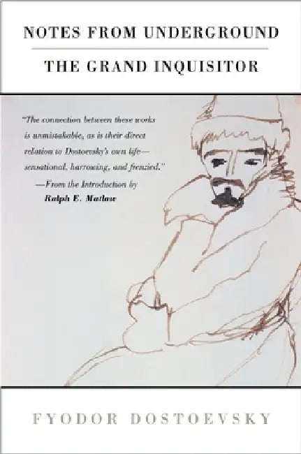 Notes from Underground and the Grand Inquisitor by Fyodor Dostoyevsky